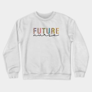 Future Nurse Crewneck Sweatshirt